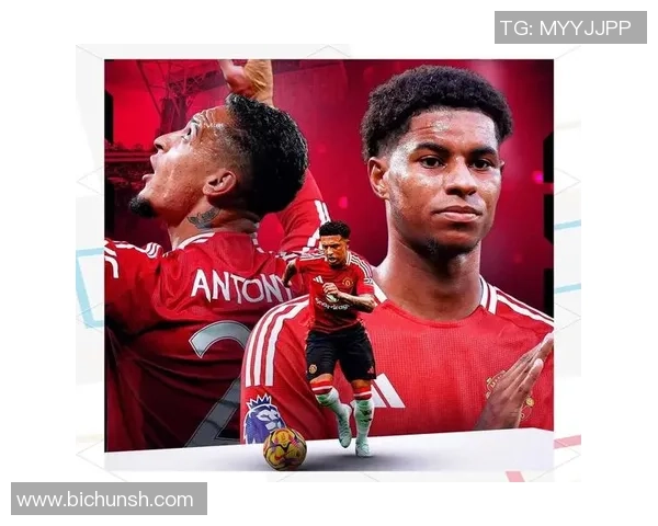 拉什福德在曼联的崛起之路与未来发展展望分析